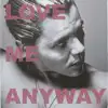 Conrad Sewell - Love Me Anyway - Single